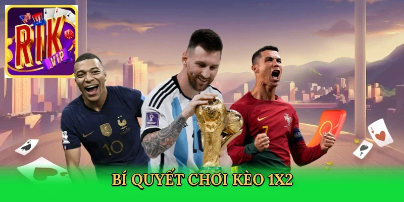 bi-quyet-choi-keo-1x2-4