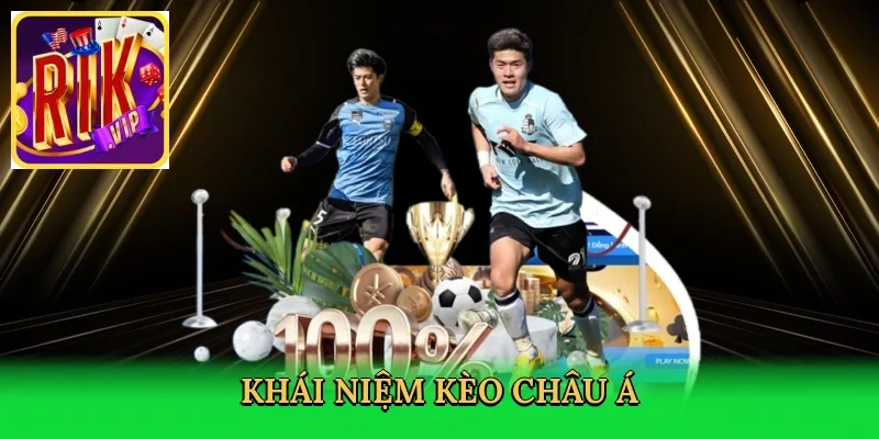 khai-niem-keo-chau-a-2