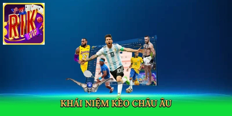 khai-niem-keo-chau-au-2