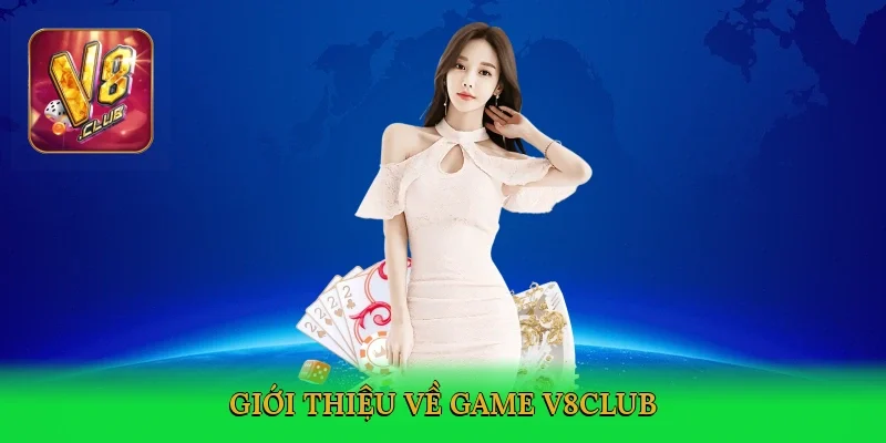 gioi-thieu-ve-game-v8club-2