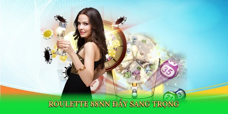 Roulette 88NN đầy sang trọng