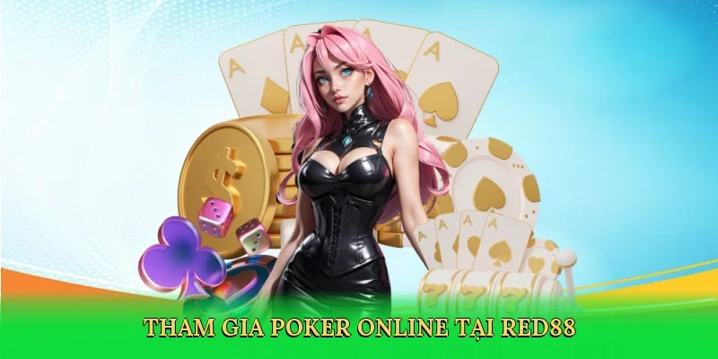 Tham gia poker online tại RED88
