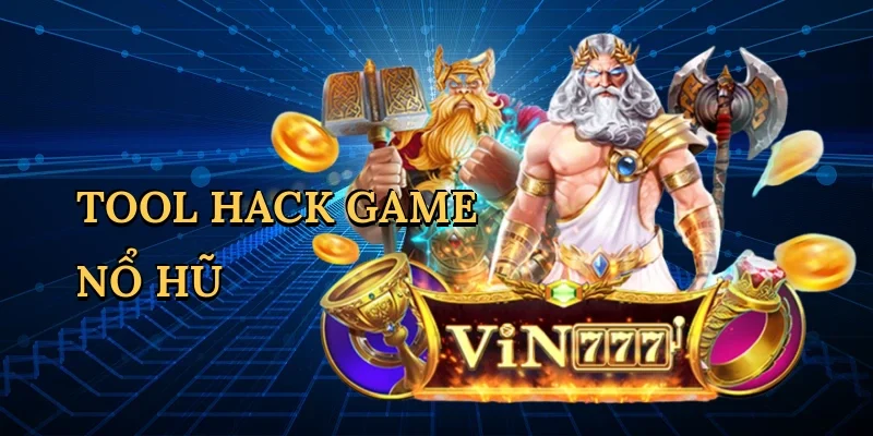 Tool hack game nổ hũ