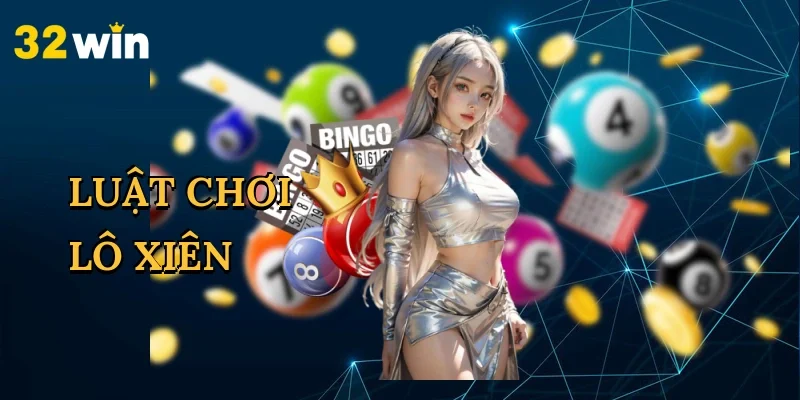 luat-choi-lo-xien-1