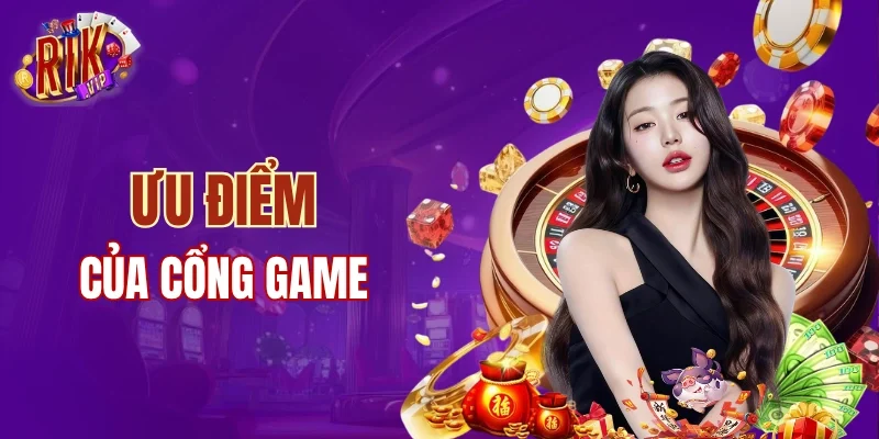 Ưu điểm của cổng game RIKVIP